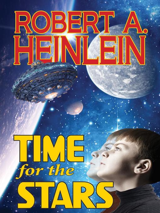 Title details for Time for the Stars by Robert A. Heinlein - Wait list